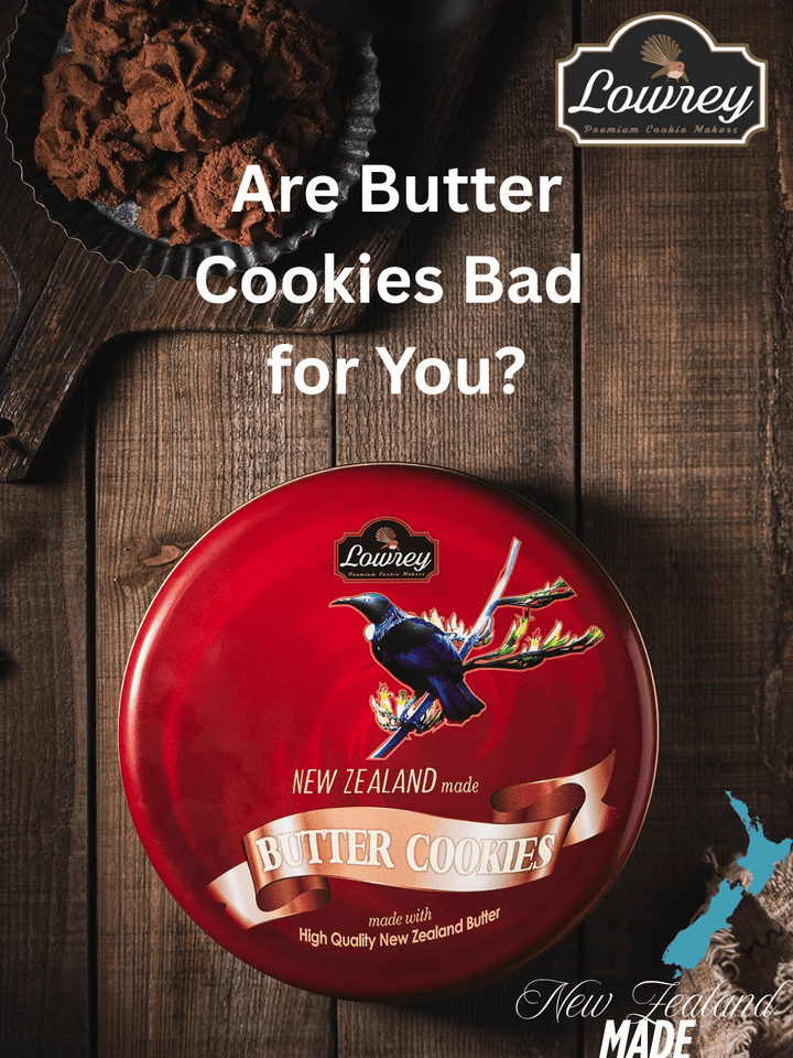 Are Butter Cookies Bad for You? Here’s the Real Answer - Lowrey Foods