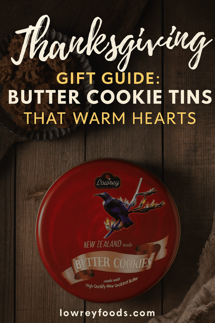 Thanksgiving Gift Guide: Butter Cookie Tins That Warm Hearts - Lowrey Foods